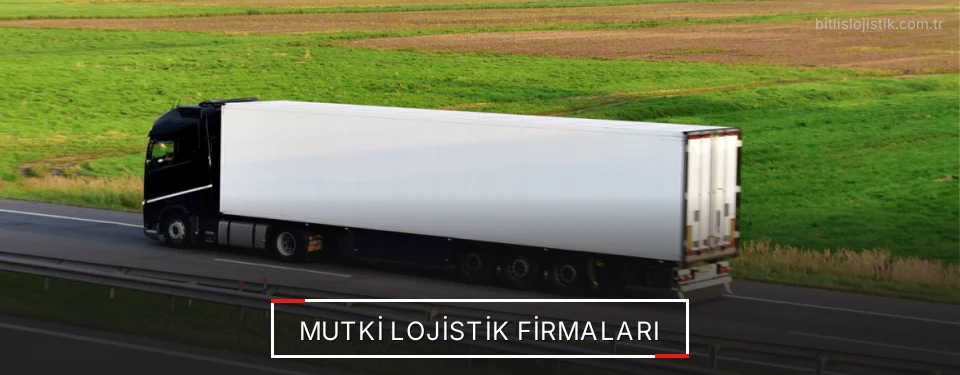 Mutki Lojistik Taşımacılık Mutki Lojistik Taşımacılık